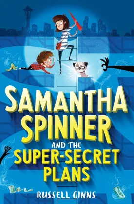Samantha Spinner and the Super-Secret Plans Hardcover  February 13, 2018