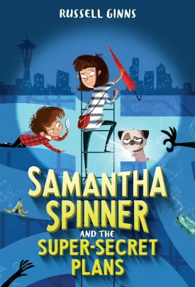 Samantha Spinner and the Super-Secret Plans Paperback  Illustrated, December 11, 2018